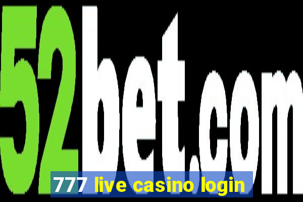 777 live casino login