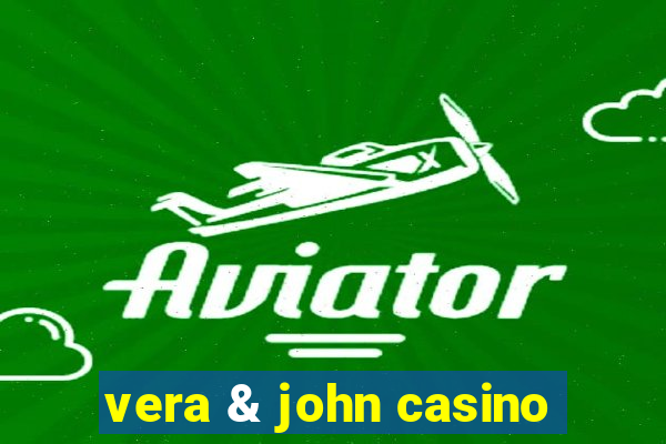 vera & john casino