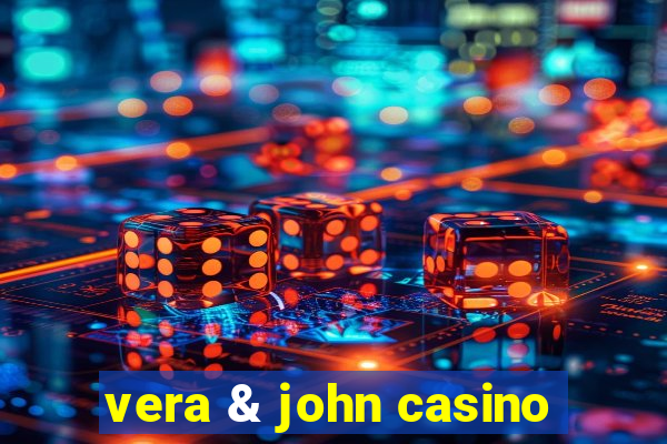 vera & john casino