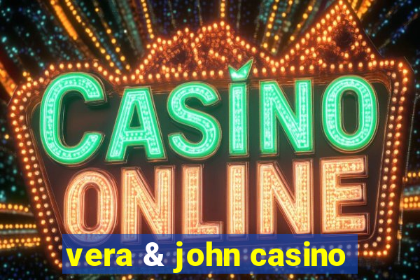 vera & john casino