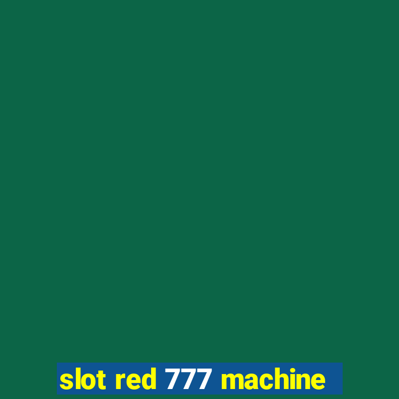 slot red 777 machine