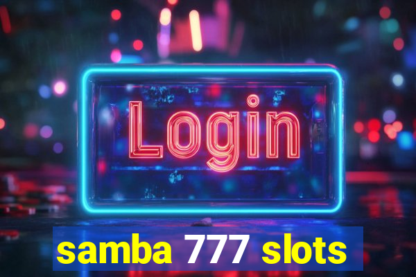 samba 777 slots