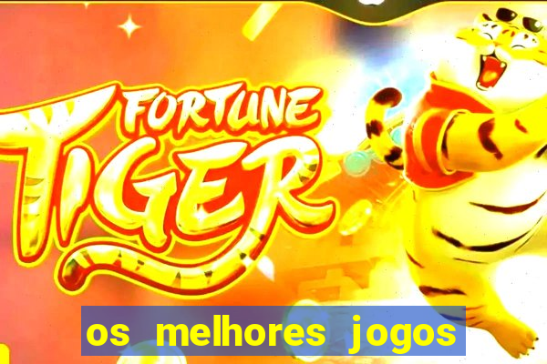 os melhores jogos de celular