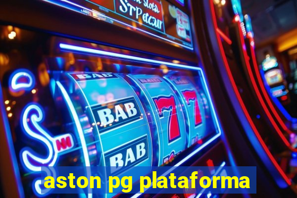 aston pg plataforma