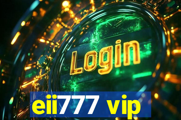 eii777 vip