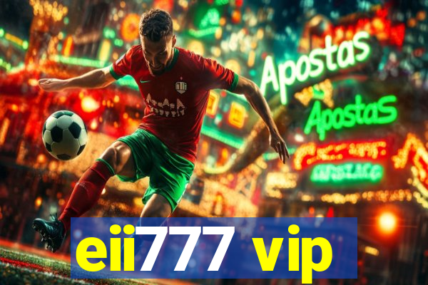 eii777 vip