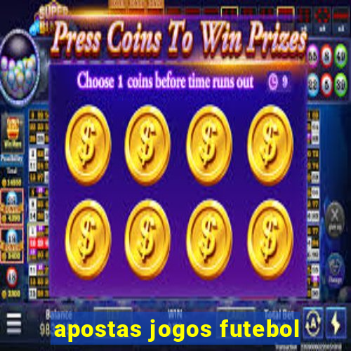 apostas jogos futebol