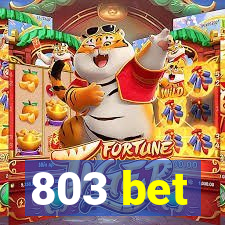 803 bet