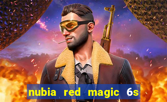 nubia red magic 6s pro antutu