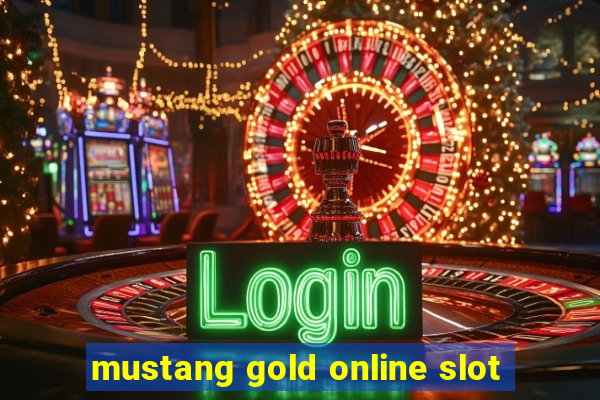 mustang gold online slot