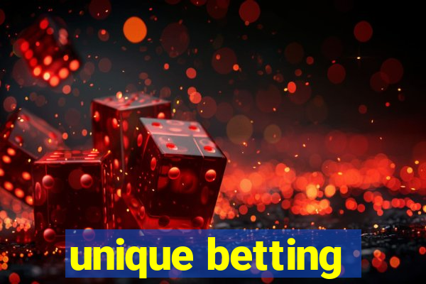 unique betting