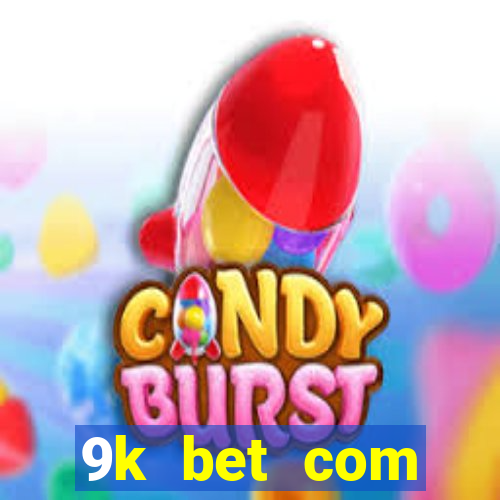 9k bet com register login