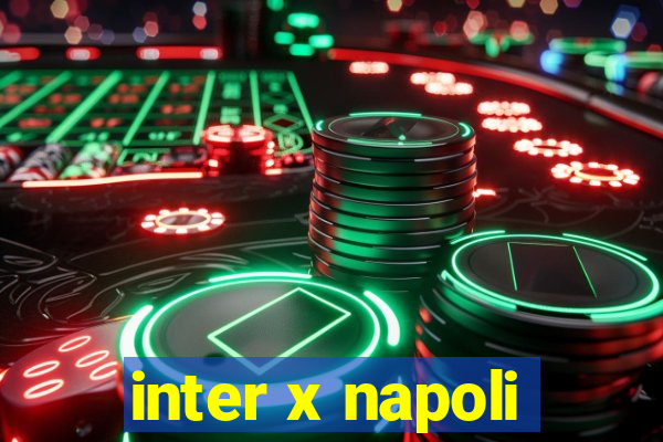 inter x napoli