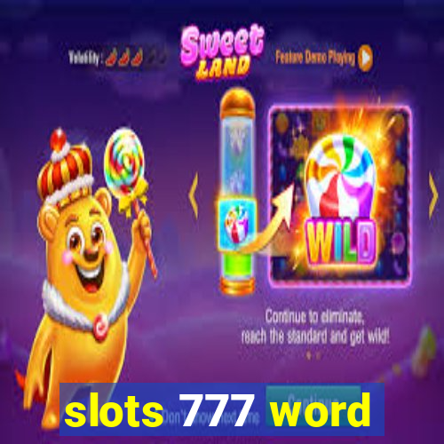 slots 777 word