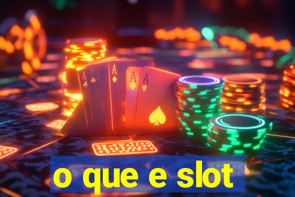 o que e slot