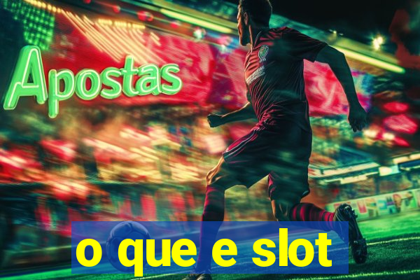 o que e slot