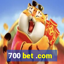 700 bet .com