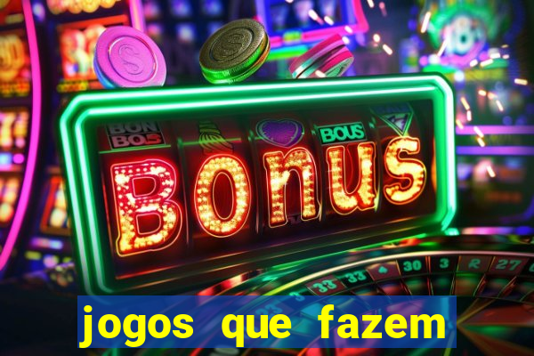 jogos que fazem você ganhar dinheiro