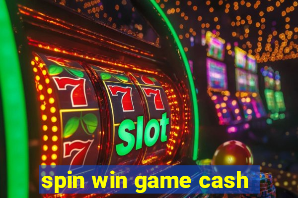 spin win game cash