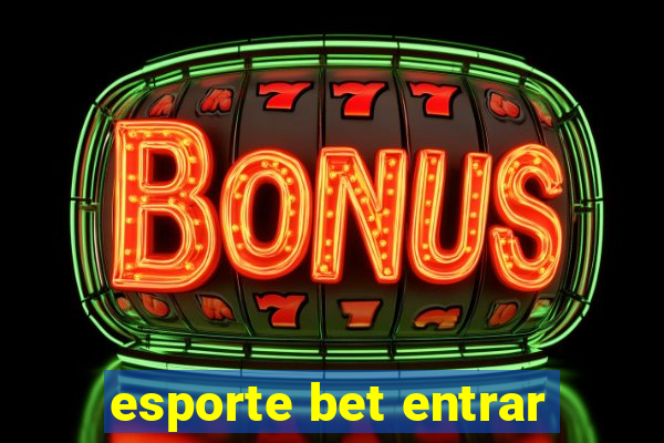 esporte bet entrar