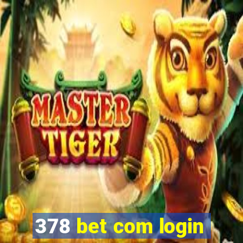 378 bet com login