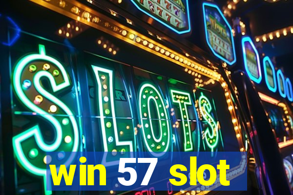 win 57 slot