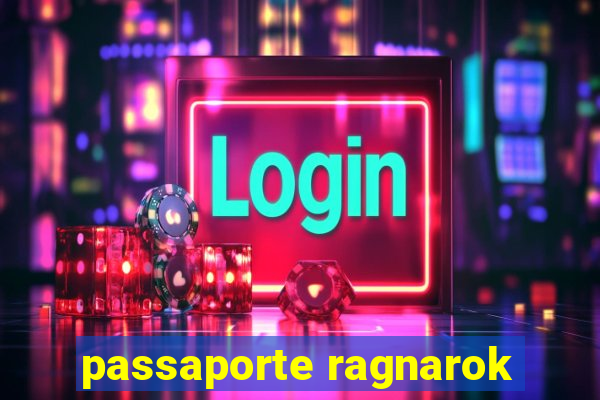 passaporte ragnarok