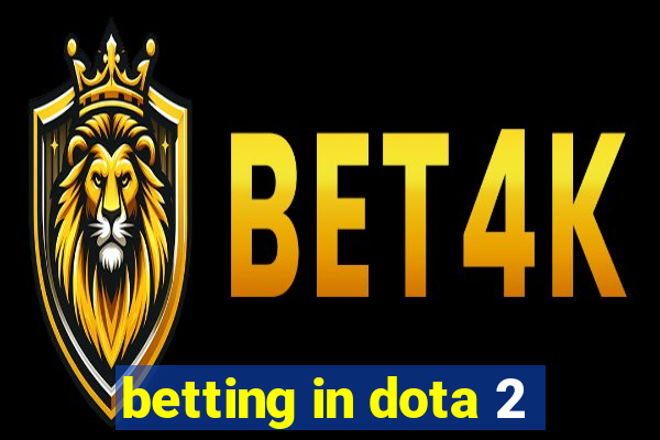 betting in dota 2