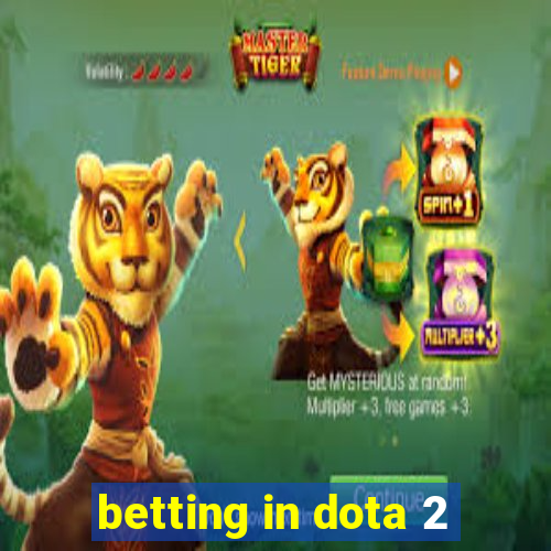 betting in dota 2