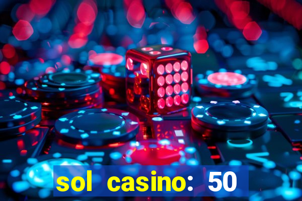 sol casino: 50 free spins