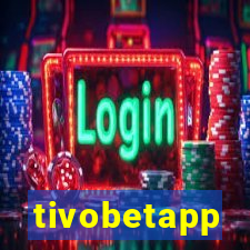 tivobetapp