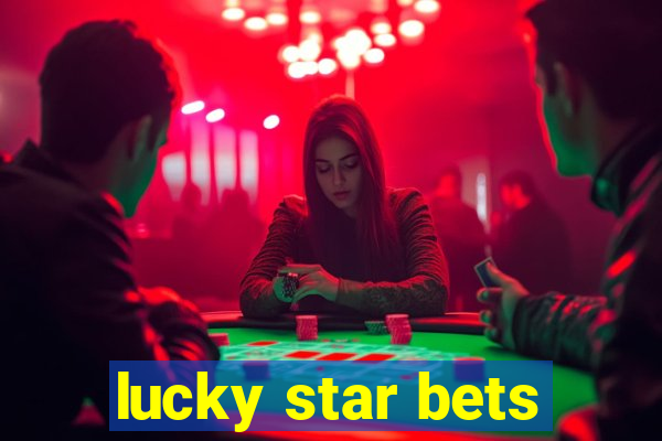 lucky star bets