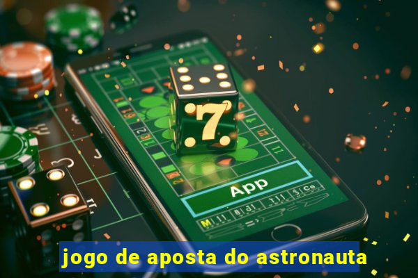 jogo de aposta do astronauta