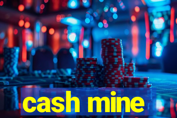 cash mine