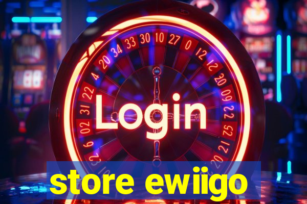 store ewiigo