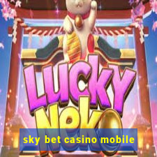 sky bet casino mobile