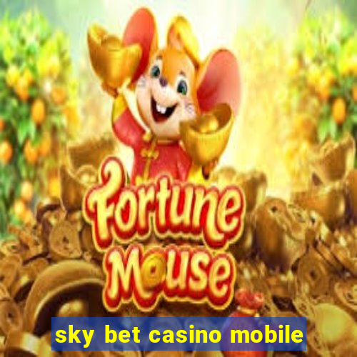 sky bet casino mobile