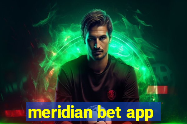 meridian bet app