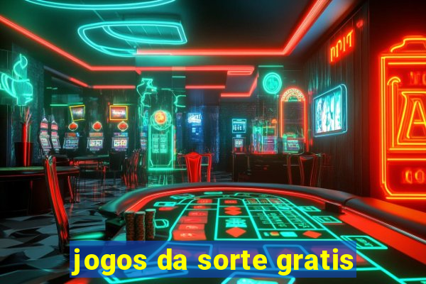 jogos da sorte gratis