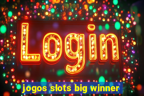 jogos slots big winner