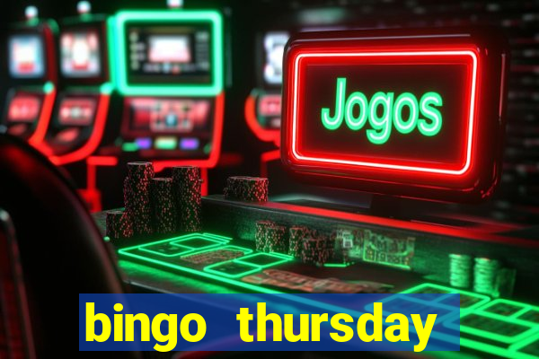 bingo thursday night near me