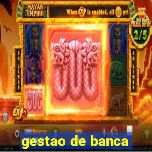 gestao de banca