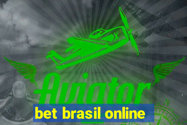 bet brasil online