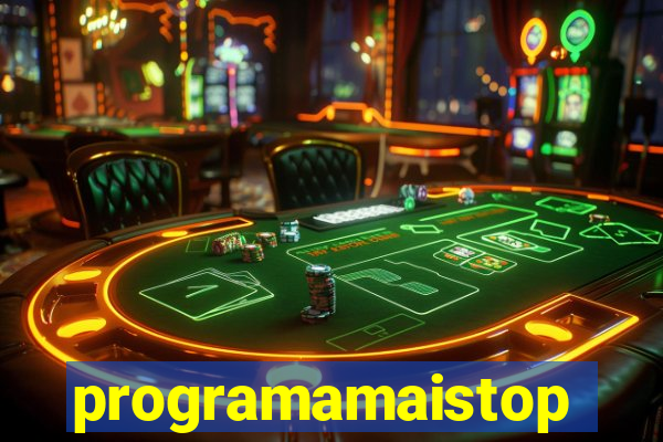 programamaistop