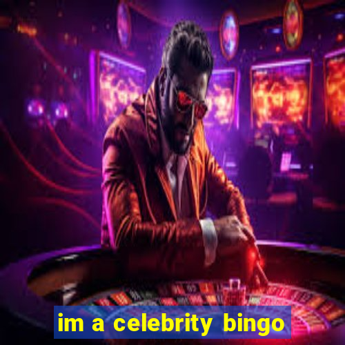 im a celebrity bingo