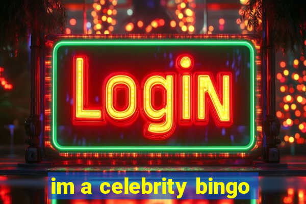 im a celebrity bingo