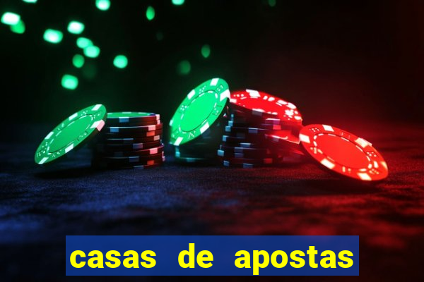 casas de apostas bet casino