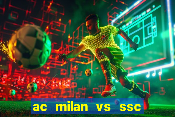 ac milan vs ssc napoli lineups