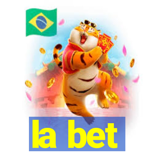 la bet