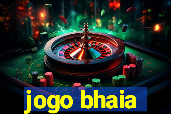 jogo bhaia